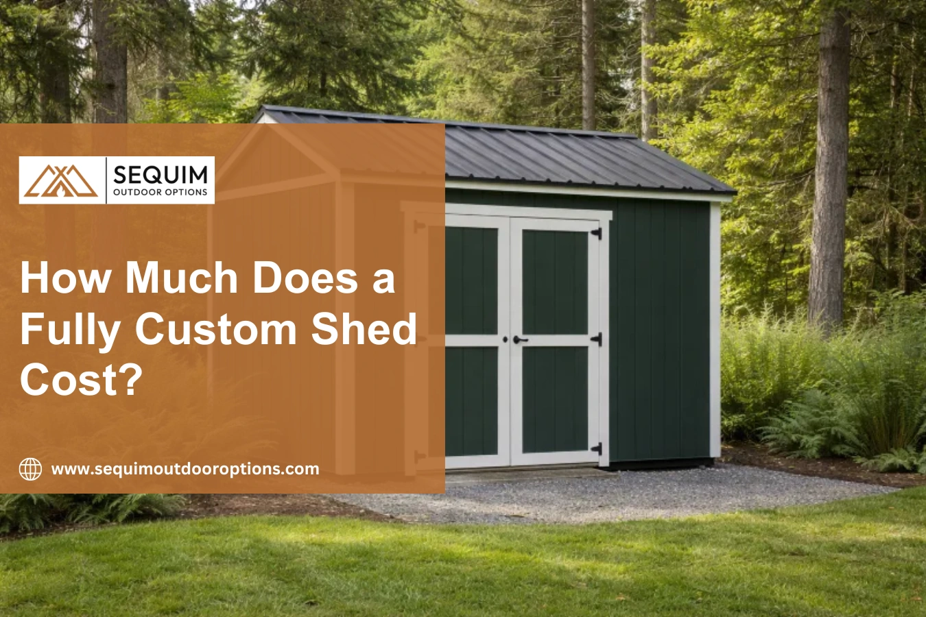 How Much Does a Fully Custom Shed Cost?