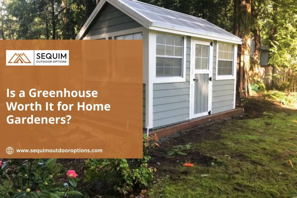Is a Greenhouse Worth It for Home Gardeners?